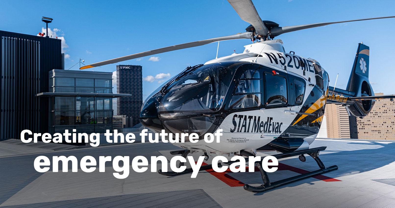 Helicopter Image with Creating the Future of emergency care